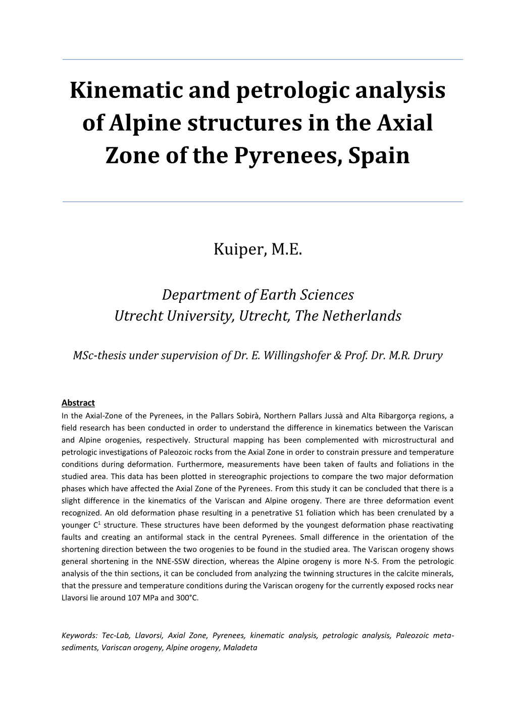 Kinematic and Petrologic Analysis of Alpine Structures in the Axial Zone of the Pyrenees, Spain