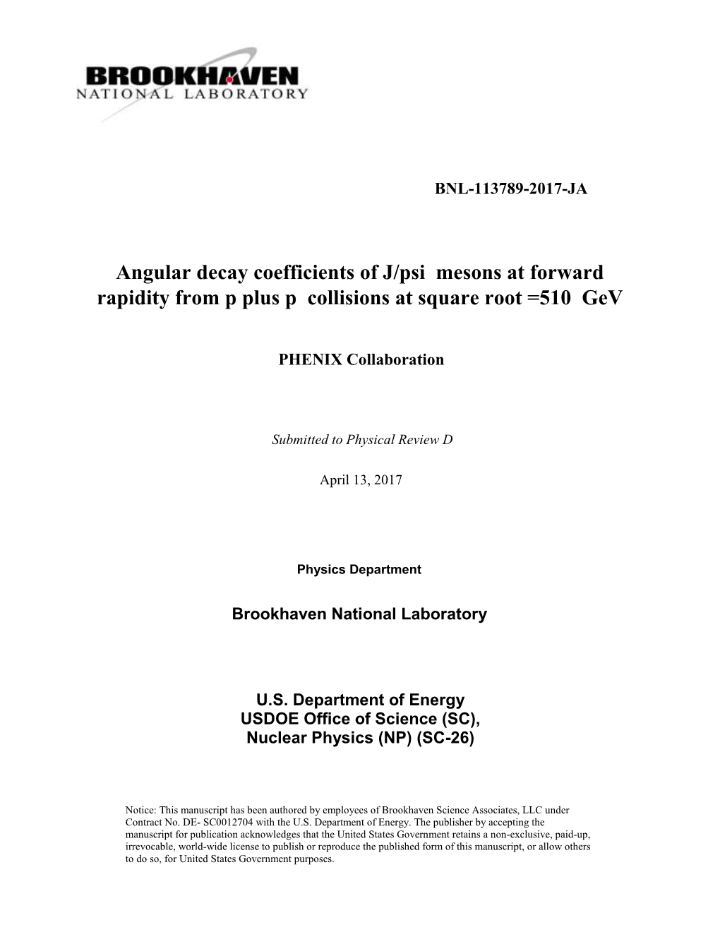 Angular Decay Coefficients of J/Psi Mesons at Forward Rapidity from P Plus P Collisions at Square Root =510 Gev