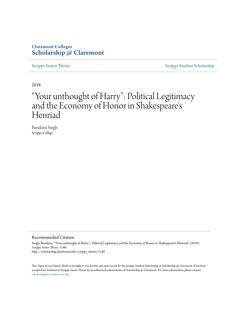 Political Legitimacy and the Economy of Honor in Shakespeare's Henriad Bandana Singh Scripps College