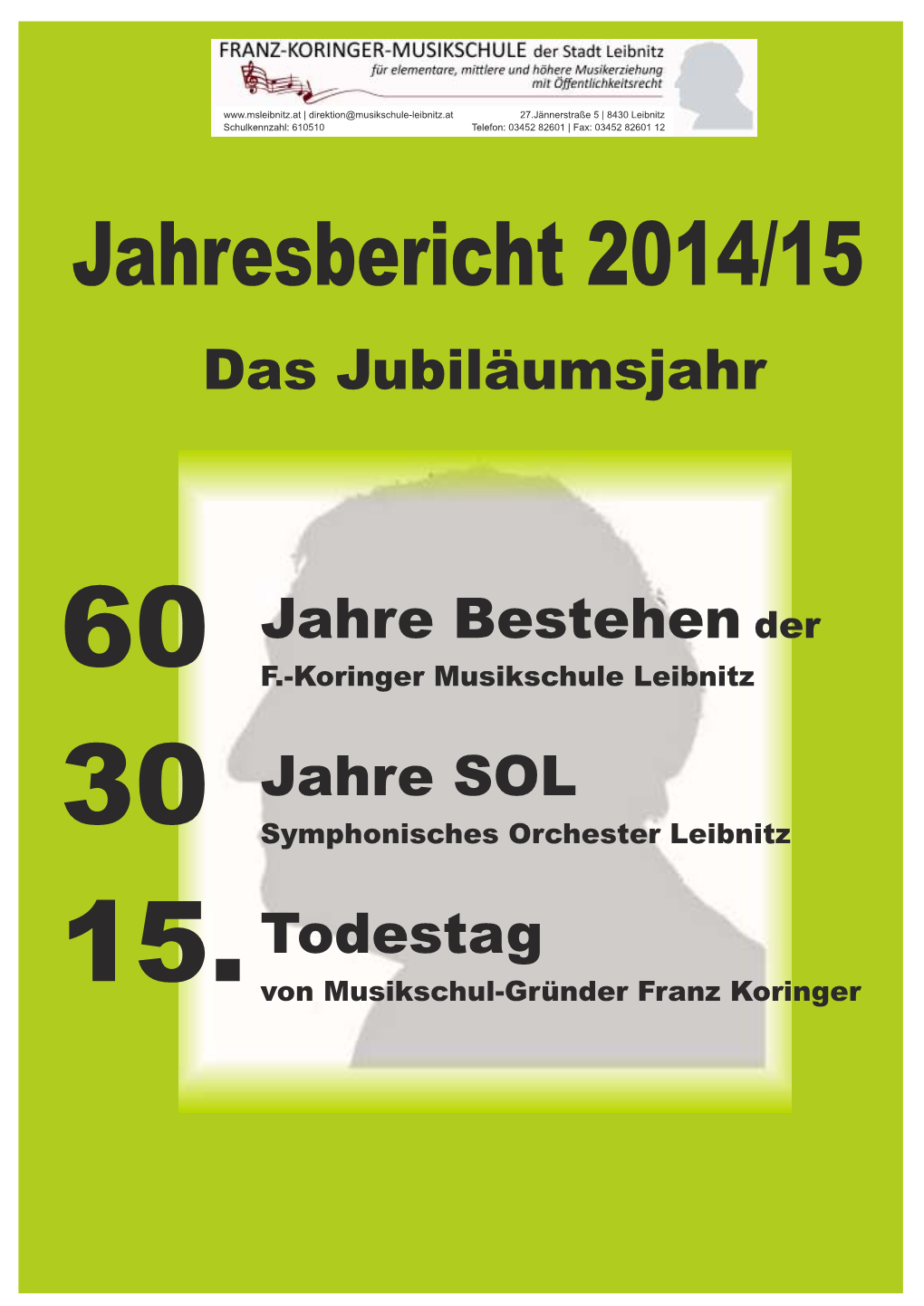 Jahresbericht 2014/15 Das Jubiläumsjahr