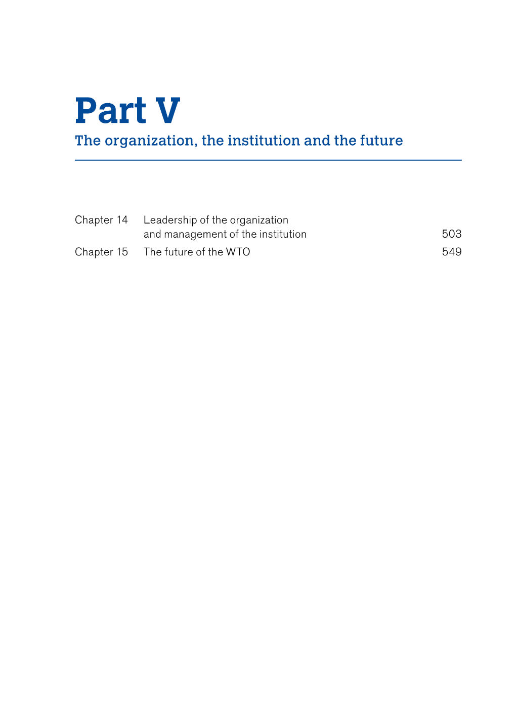 Part V the Organization, the Institution and the Future