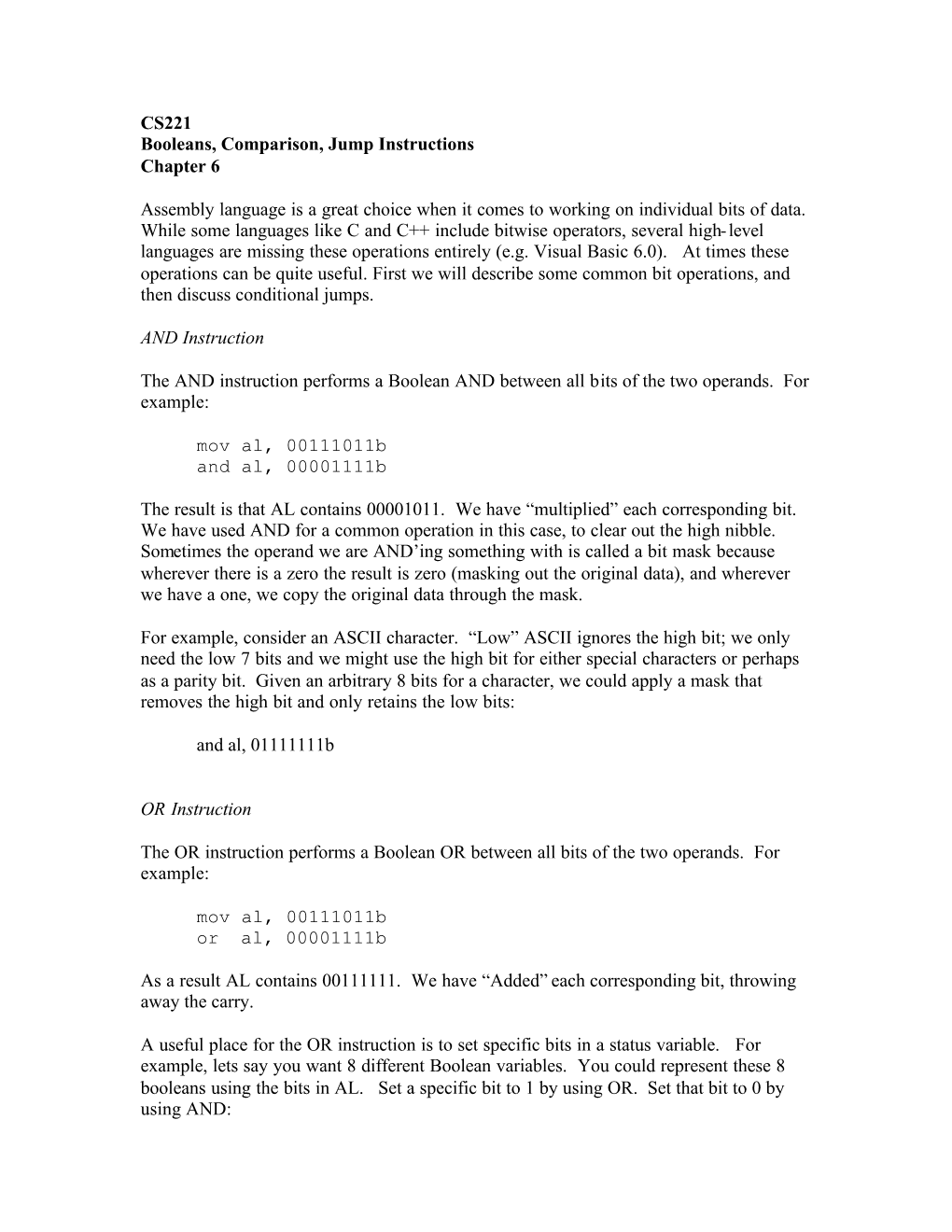 CS221 Booleans, Comparison, Jump Instructions Chapter 6 Assembly Language Is a Great Choice When It Comes to Working on Individu