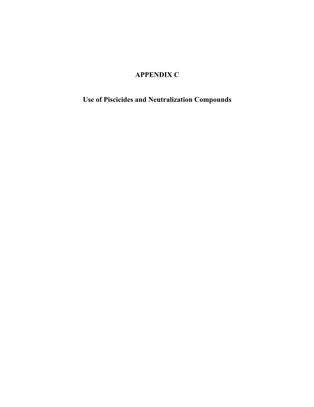 APPENDIX C Use of Piscicides and Neutralization Compounds