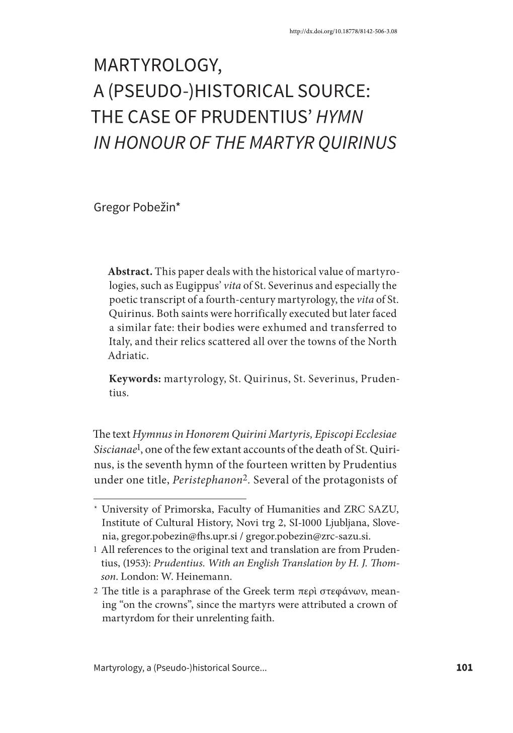 Martyrology, a (Pseudo-)Historical Source: the Case of Prudentius’ Hymn in Honour of the Martyr Quirinus