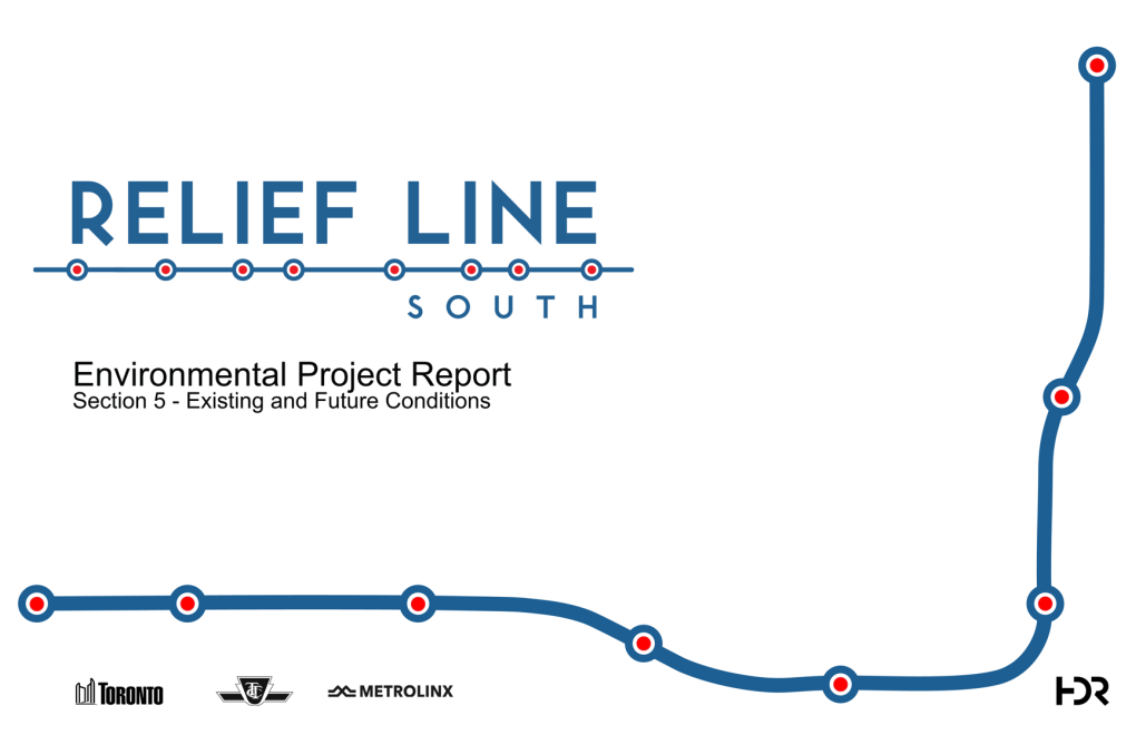 Relief Line South Environmental Project Report, Section 5 Existing and Future Conditions