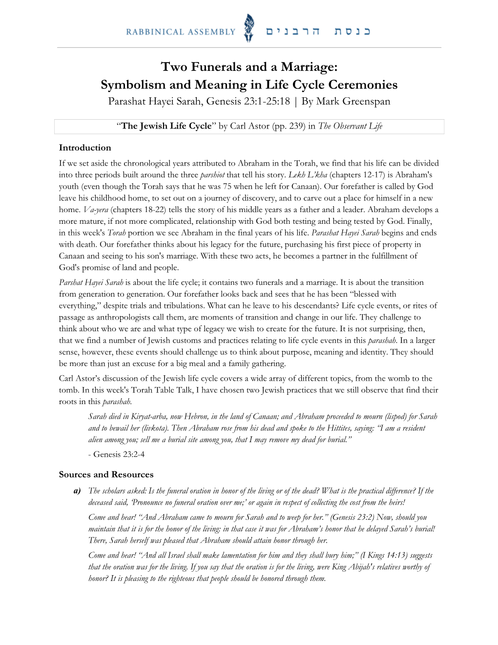 Two Funerals and a Marriage: Symbolism and Meaning in Life Cycle Ceremonies Parashat Hayei Sarah, Genesis 23:1-25:18 | by Mark Greenspan