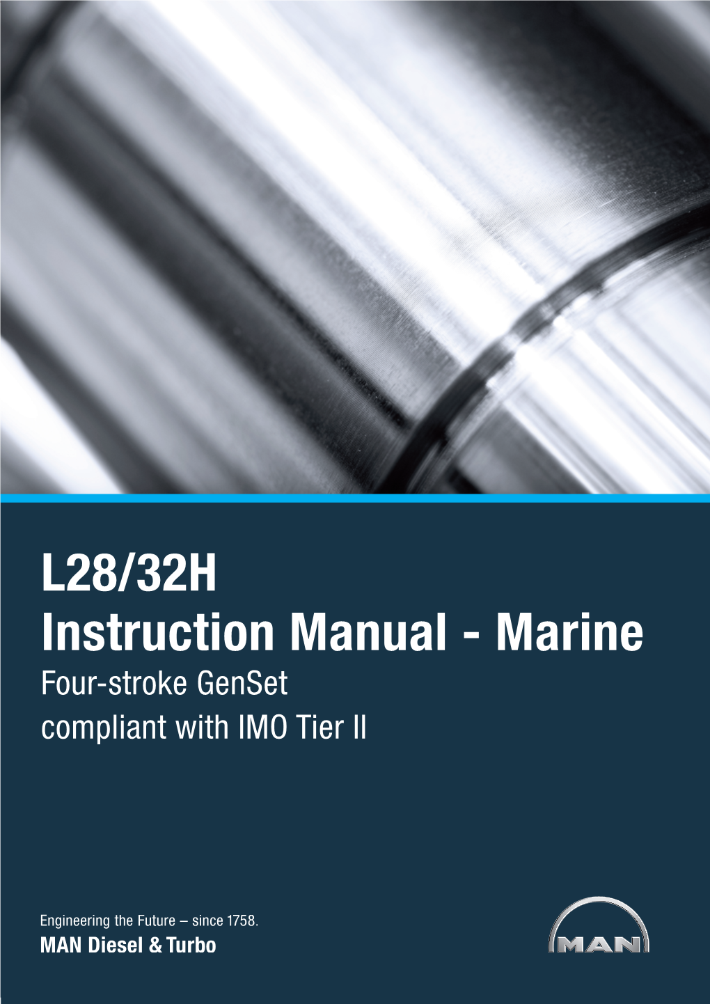 L28/32H Instruction Manual - Marine Four-Stroke Genset Compliant with IMO Tier II MAN Diesel