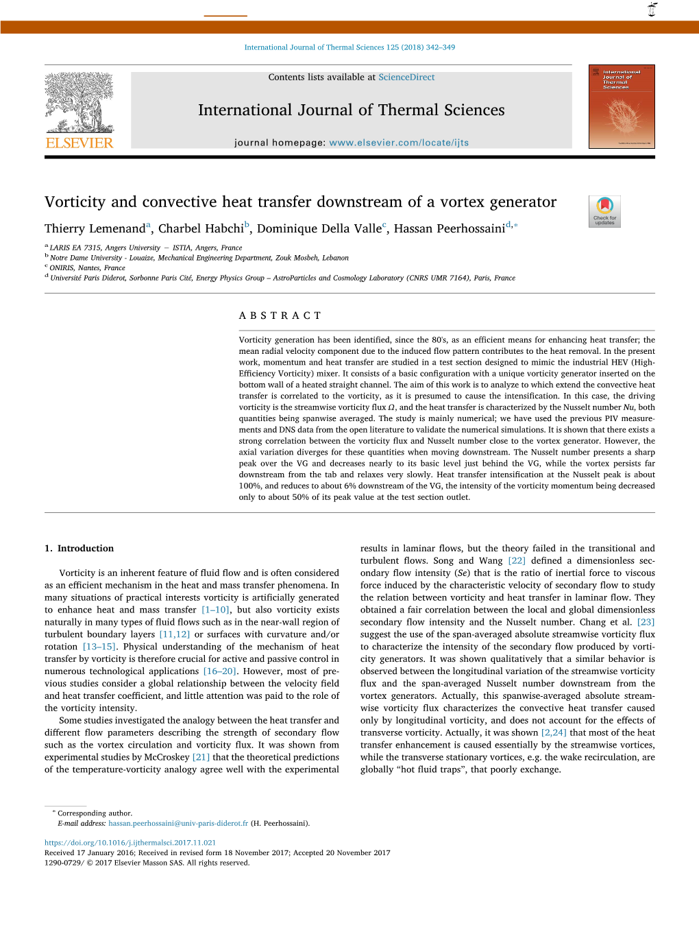 Vorticity and Convective Heat Transfer Downstream of a Vortex Generator T ∗ Thierry Lemenanda, Charbel Habchib, Dominique Della Vallec, Hassan Peerhossainid