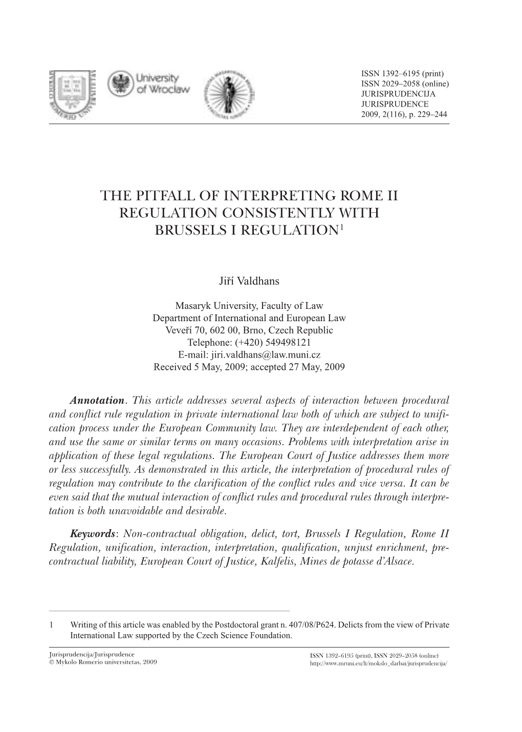 The Pitfall of Interpreting Rome II Regulation Consistently with Brussels I Regulation