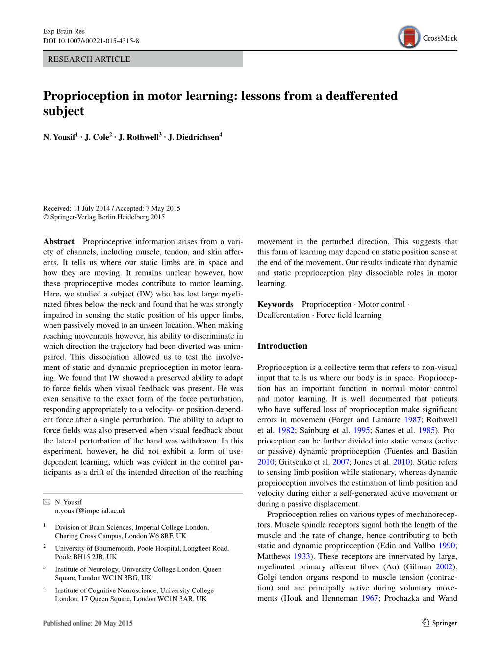 Proprioception in Motor Learning: Lessons from a Deafferented Subject