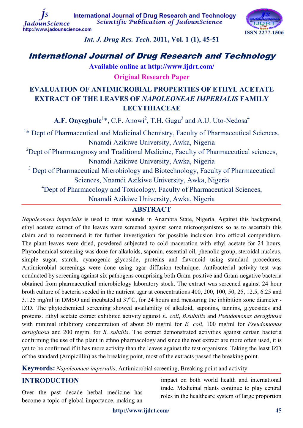 Evaluation of Antimicrobial Properties of Ethyl Acetate Extract of the Leaves of Napoleoneae Imperialis Family Lecythiaceae A.F