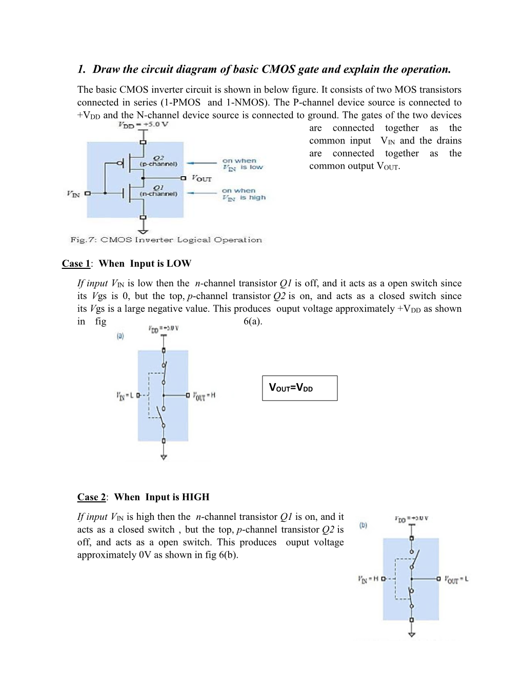 1. Draw the Circuit Diagram of Basic CMOS Gate and Explain the Operation