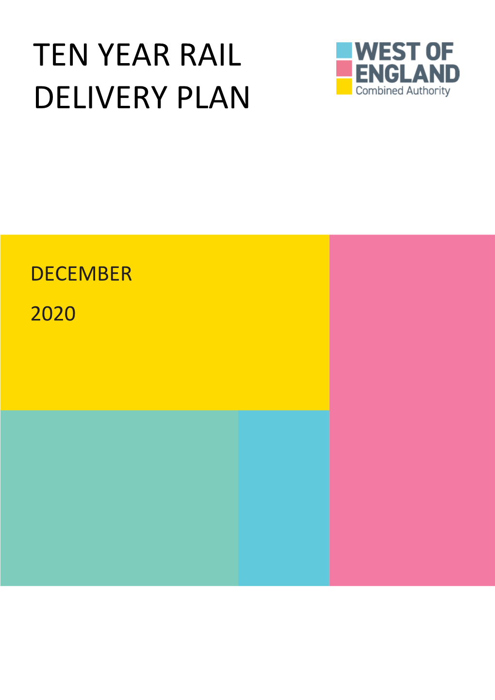 Ten Year Rail Delivery Plan 2030 to 2045 25 Year SOBC