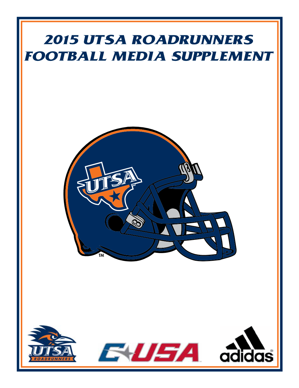 2015 UTSA Roadrunners Football Media Supplement Table of Contents