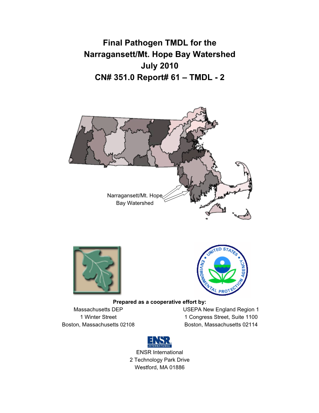 Final Pathogen TMDL for the Narragansett/Mt. Hope Bay Watershed July 2010 CN# 351.0 Report# 61 – TMDL - 2