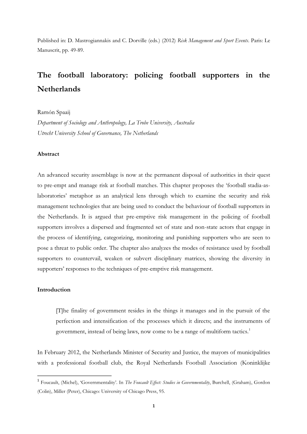 The Football Laboratory: Policing Football Supporters in the Netherlands