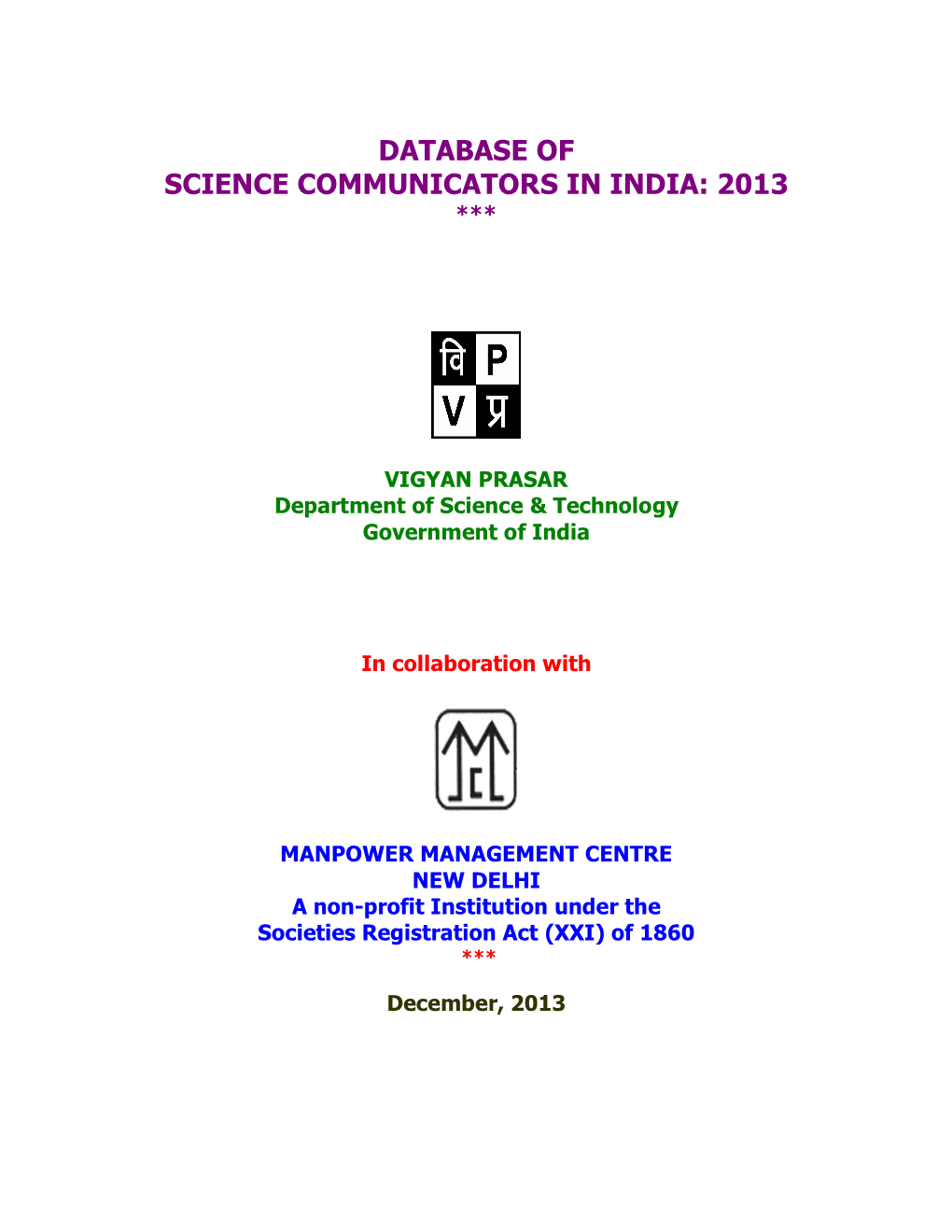 Database of Science Communicators in India: 2013 ***