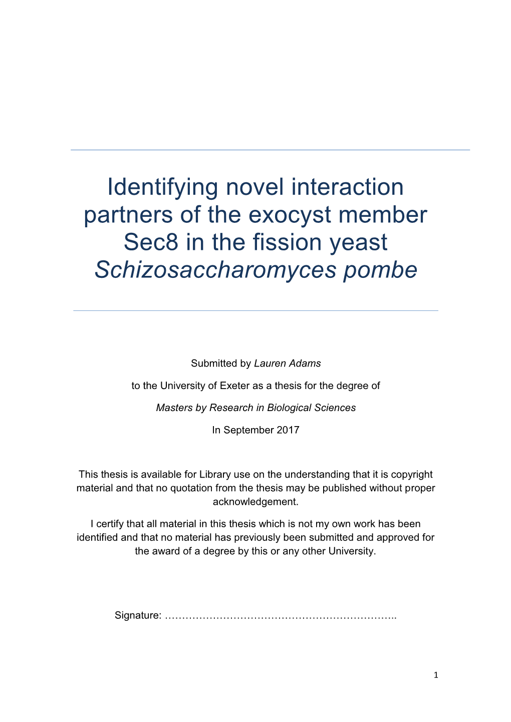 Investigating Novel Binding Partners of Exocyst Member Sec8 in the Fission