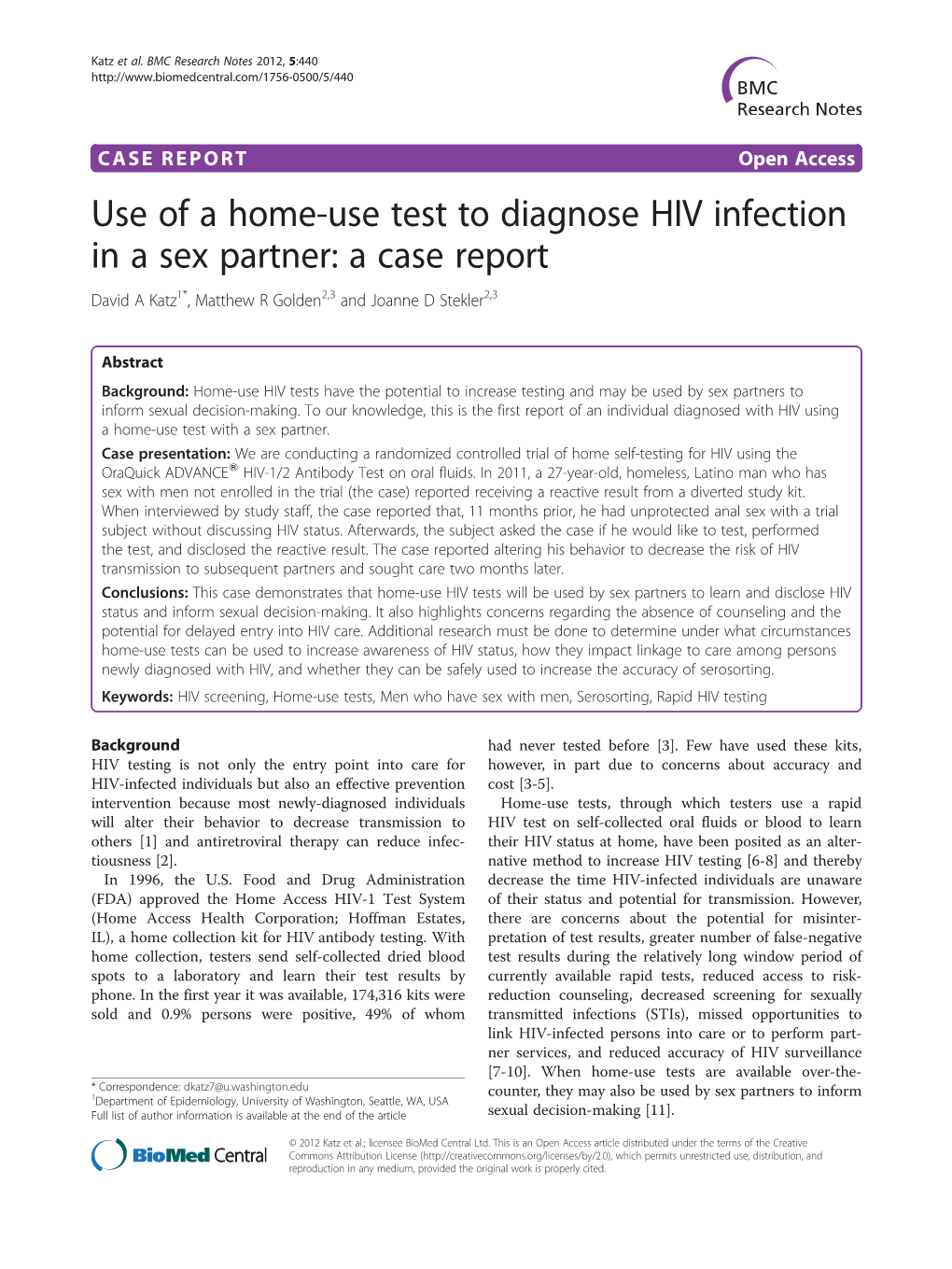 Use of a Home-Use Test to Diagnose HIV Infection in a Sex Partner: a Case Report David a Katz1*, Matthew R Golden2,3 and Joanne D Stekler2,3