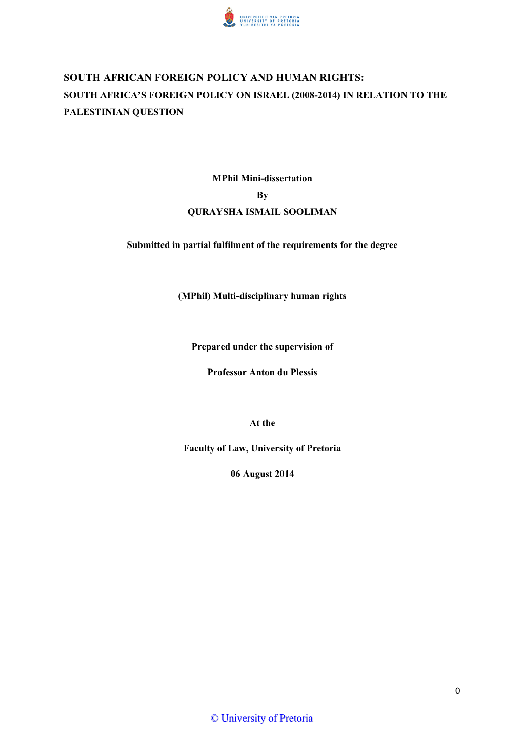 South African Foreign Policy and Human Rights: South Africa’S Foreign Policy on Israel (2008-2014) in Relation to the Palestinian Question