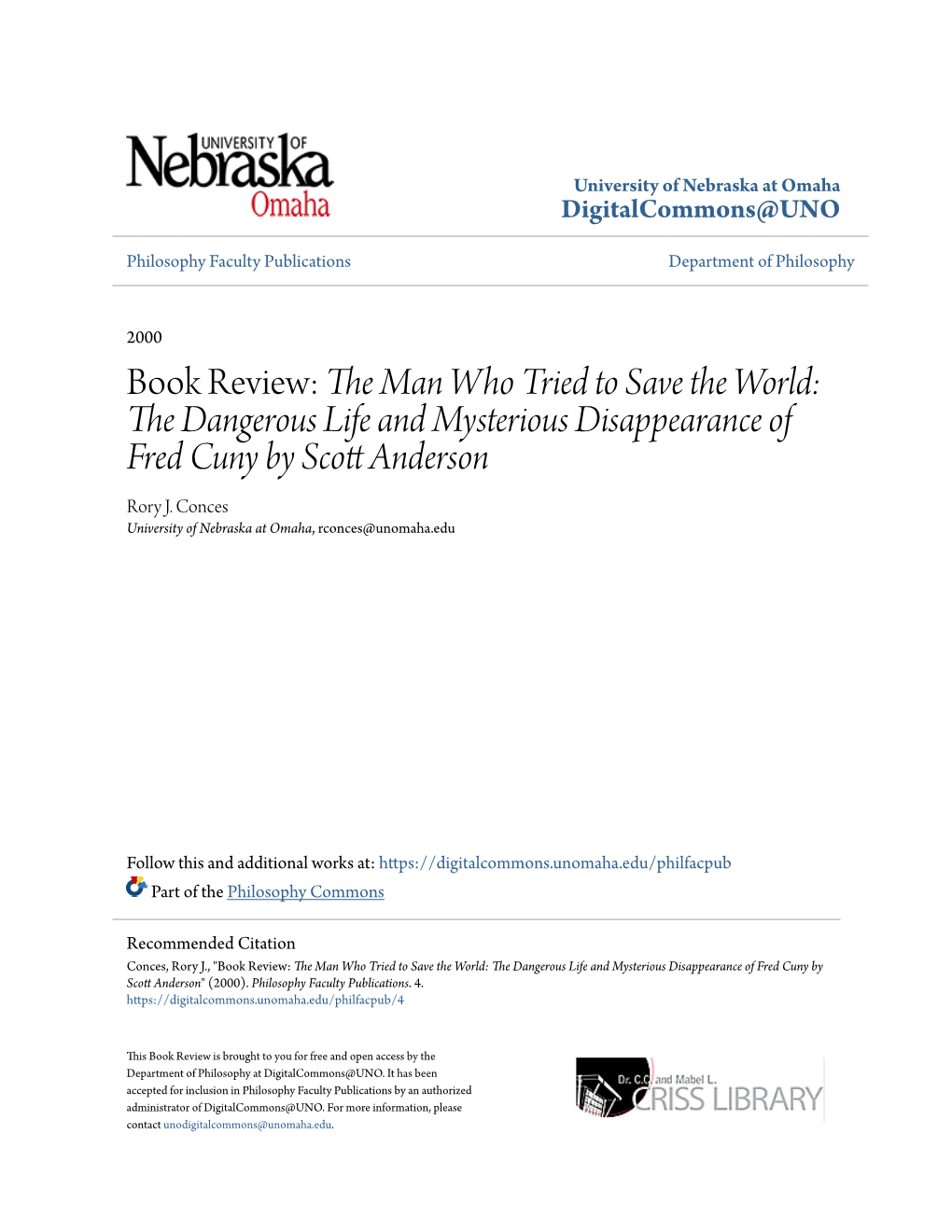 The Man Who Tried to Save the World: the Dangerous Life and Mysterious Disappearance of Fred Cuny by Scott Anderson Rory J