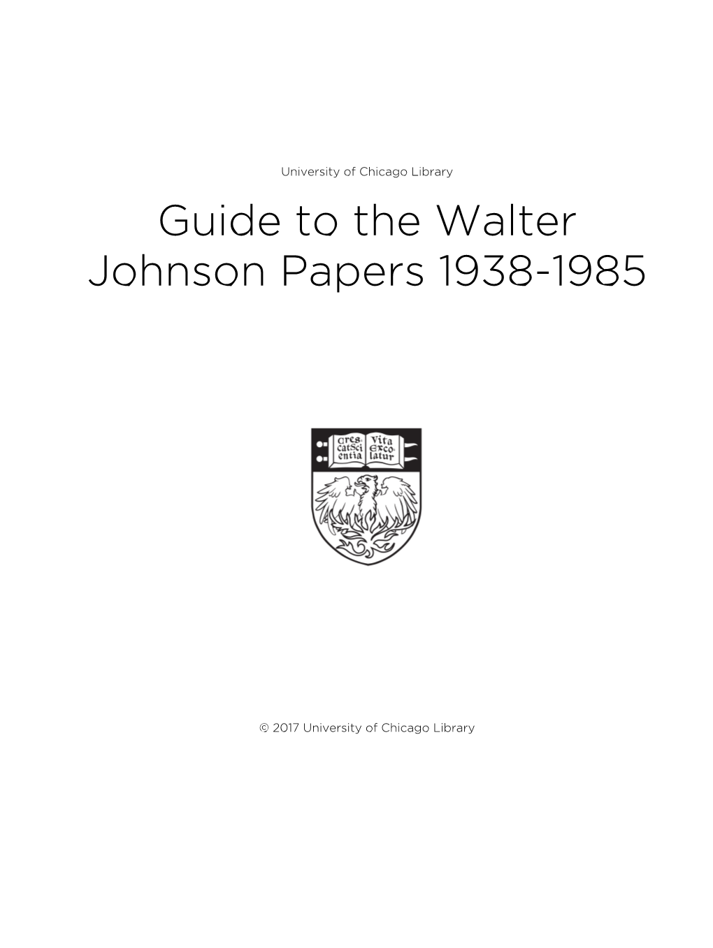 Guide to the Walter Johnson Papers 1938-1985