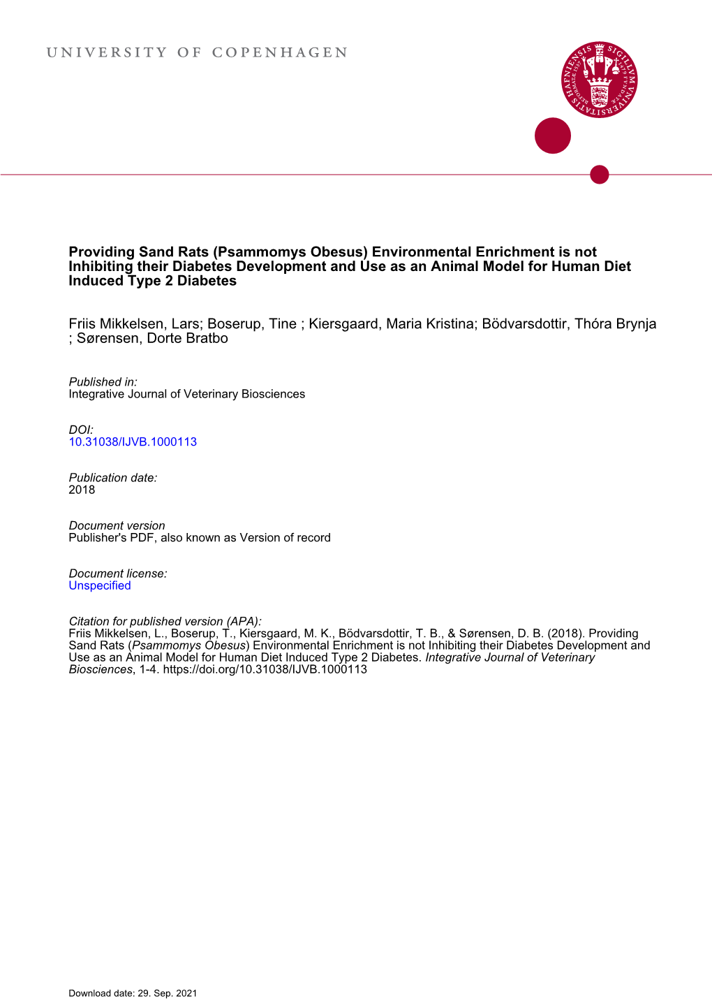 Psammomys Obesus) Environmental Enrichment Is Not Inhibiting Their Diabetes Development and Use As an Animal Model for Human Diet Induced Type 2 Diabetes