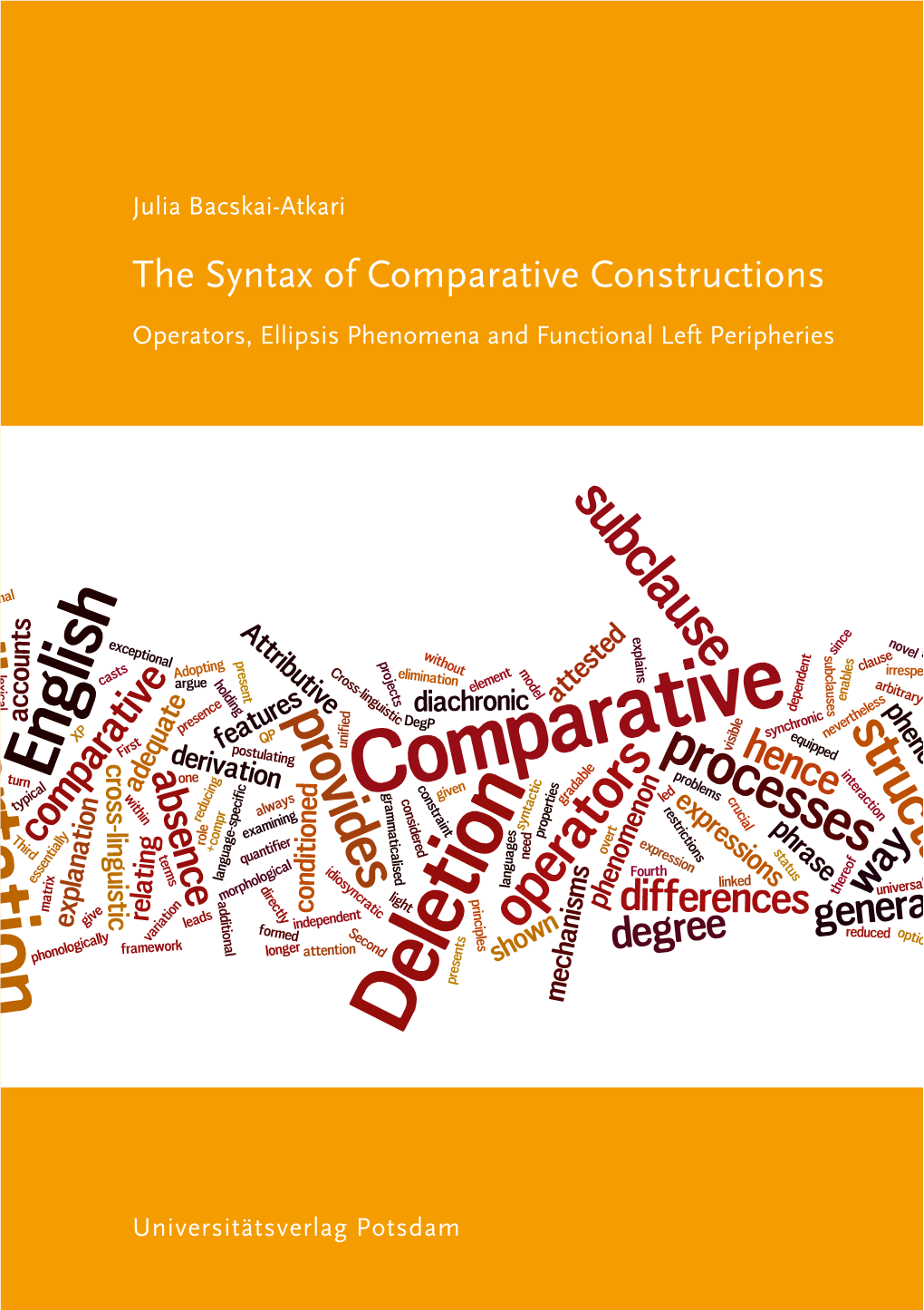 The Syntax of Comparative Constructions : Operators, Ellipsis