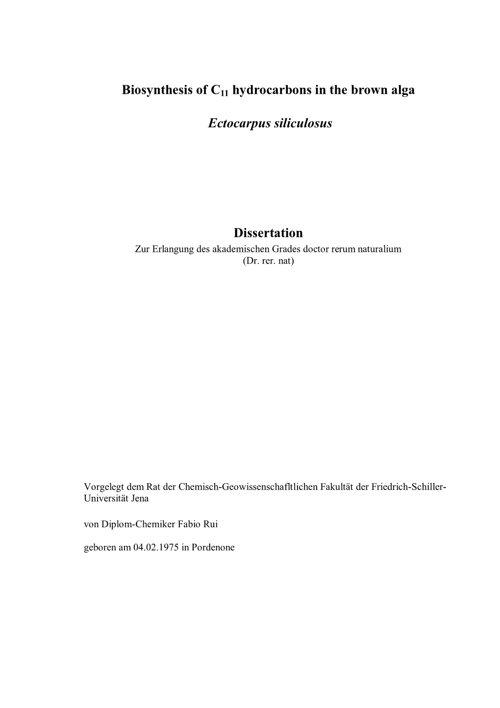 Biosynthesis of C11 Hydrocarbons in the Brown Alga Ectocarpus