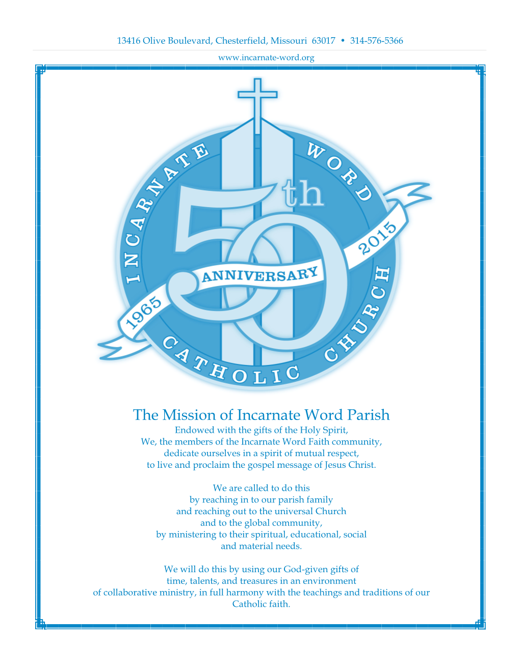 The Mission of Incarnate Word Parish