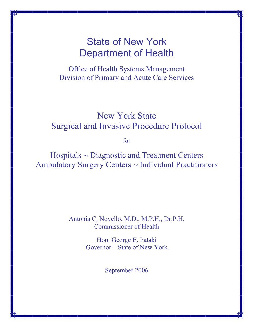 New York State Surgical and Invasive Procedure Protocol (NYSSIPP)