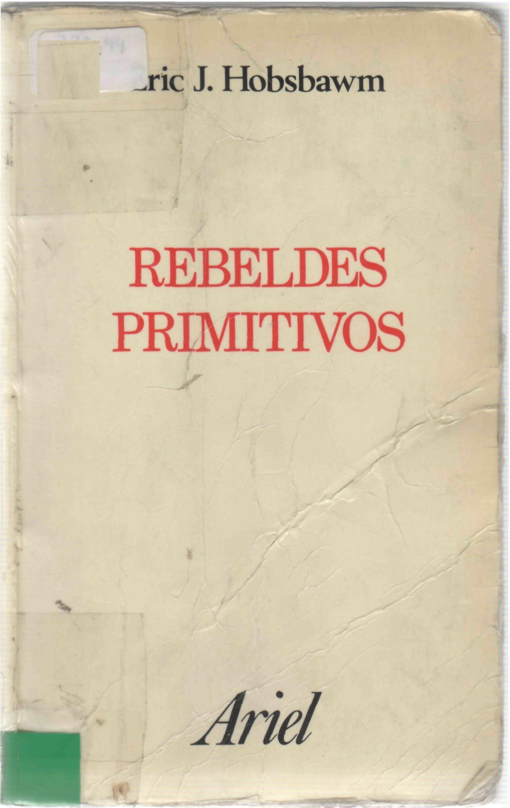 Eric-Hobsbawm.-Rebeldes-Primitivos