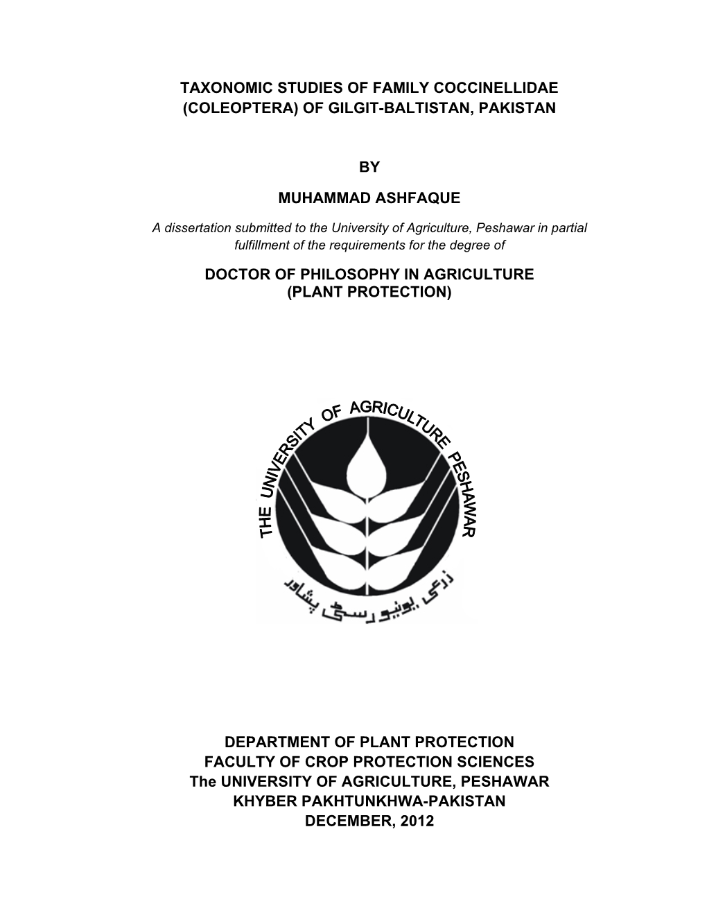 Taxonomic Studies of Family Coccinellidae (Coleoptera) of Gilgit-Baltistan, Pakistan by Muhammad Ashfaque Doctor of Philosophy I