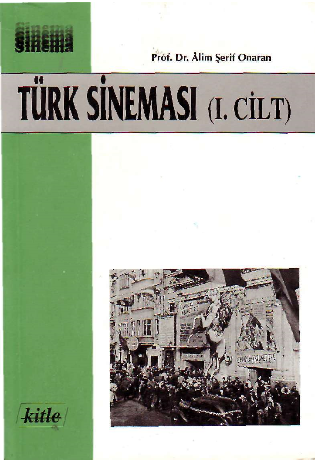 Türk Sinemasında Sorunlar Ve Çözüm Bulma Çabalan