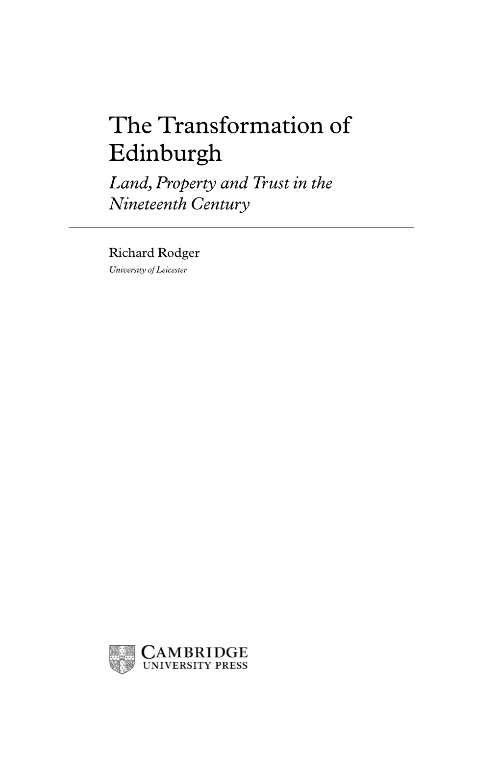 The Transformation of Edinburgh Land,Property and Trust in the Nineteenth Century