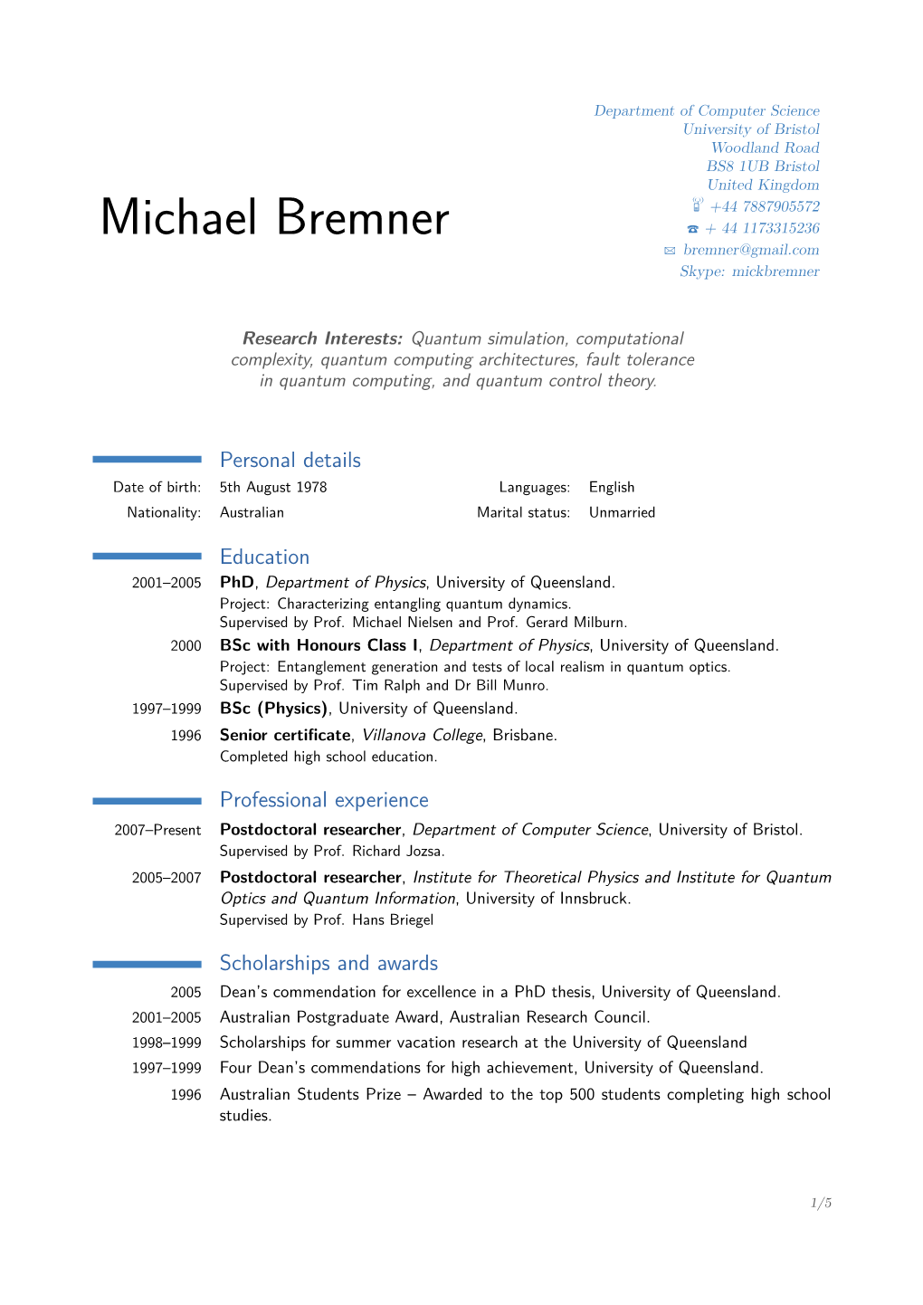 Michael Bremner T + 44 1173315236 B Bremner@Gmail.Com Skype: Mickbremner