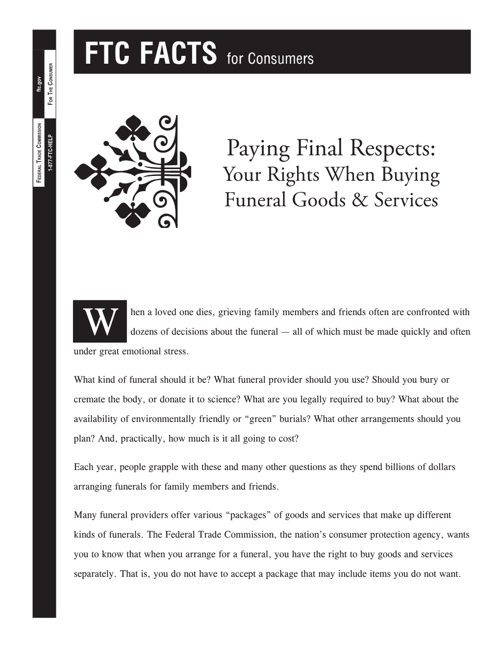 Paying Final Respects: T 1-877-FTC-HELP EDERAL F Your Rights When Buying Funeral Goods & Services