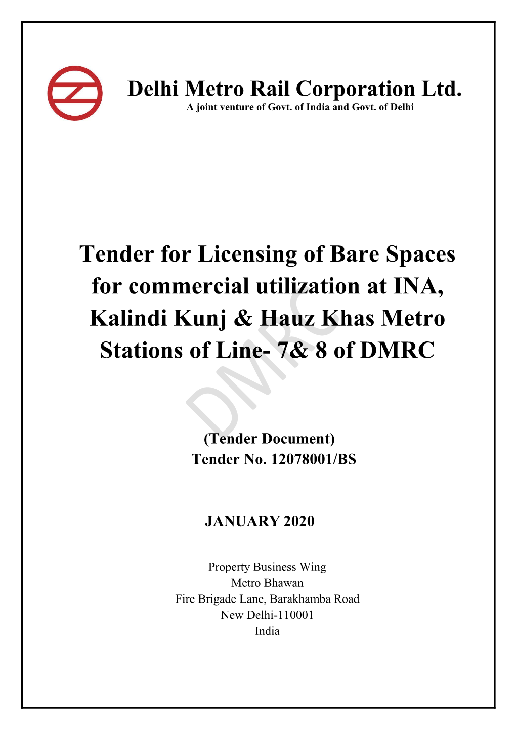 Tender for Licensing of Bare Spaces for Commercial Utilization at INA, Kalindi Kunj & Hauz Khas Metro Stations of Line- 7&Am