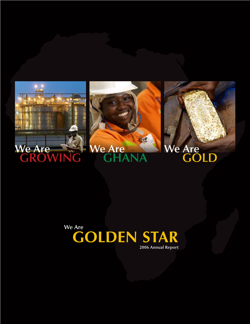 Golden Star Resources 2006 Annual Report