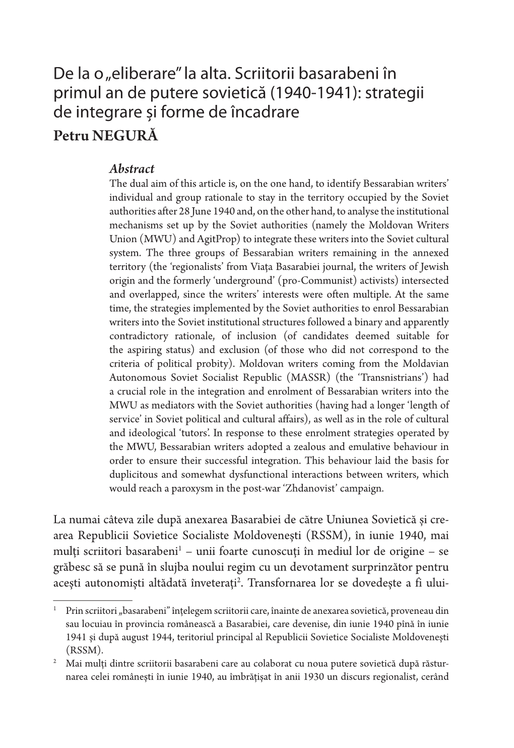 La Alta. Scriitorii Basarabeni În Primul an De Putere Sovietică (1940-1941): Strategii De Integrare Şi Forme De Încadrare PLURAL 67 De La O „Eliberare” La Alta