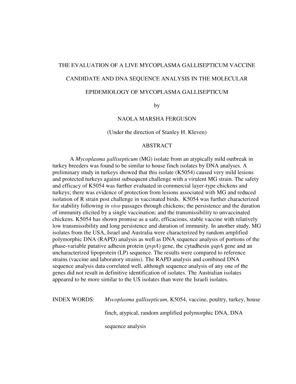 The Evaluation of a Live Mycoplasma Gallisepticum Vaccine