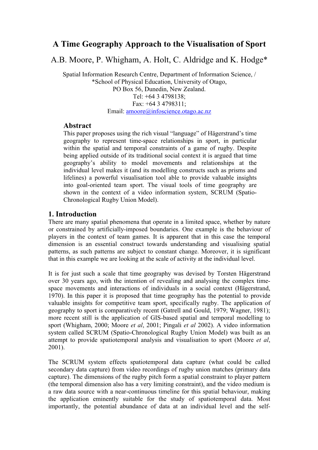 A Time Geography Approach to the Visualisation of Sport A.B. Moore, P