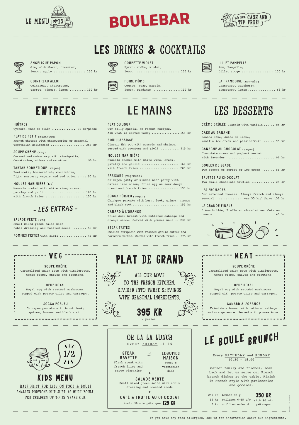 Entrees Les Drinks & COCKTAILS Les Desserts Plat De Grand