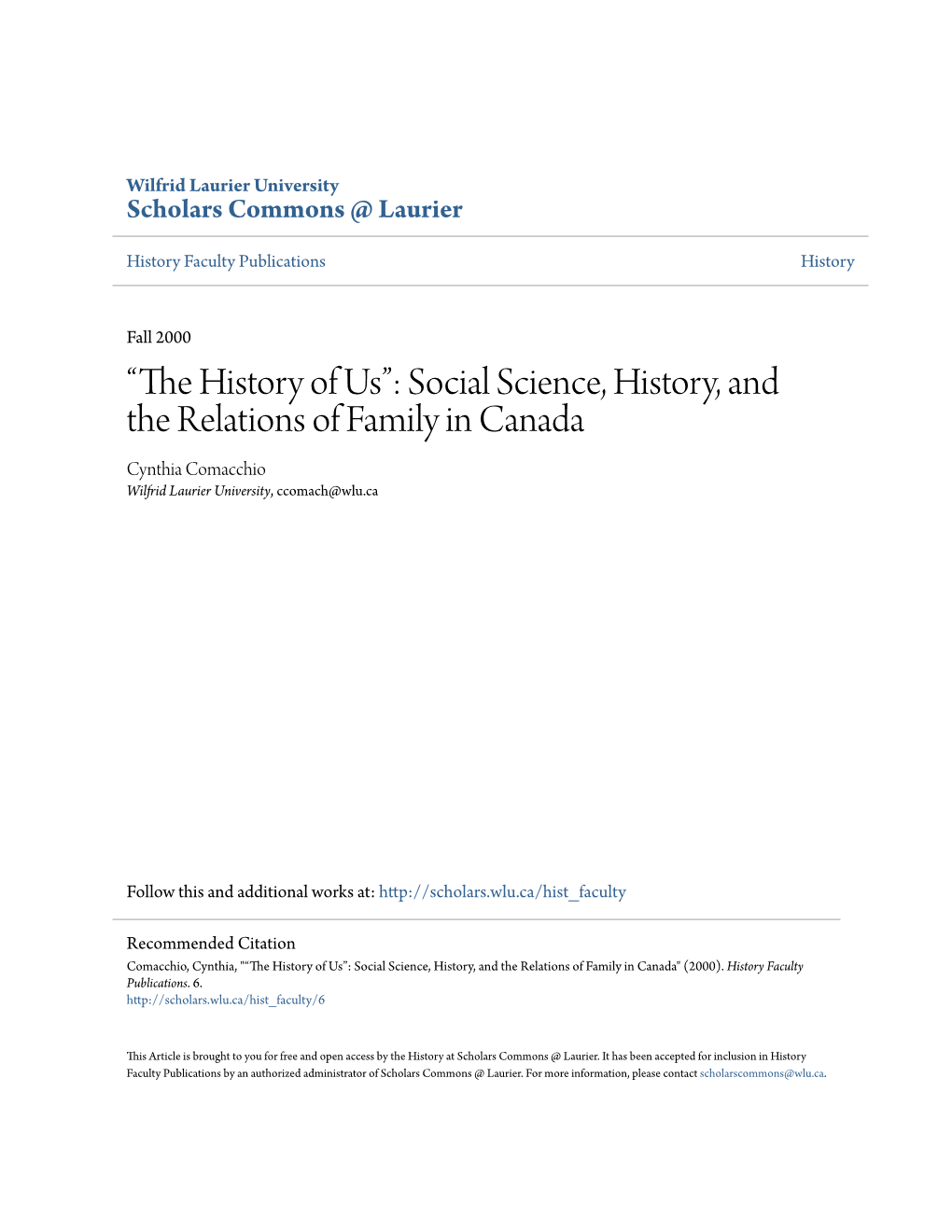 Social Science, History, and the Relations of Family in Canada Cynthia Comacchio Wilfrid Laurier University, Ccomach@Wlu.Ca