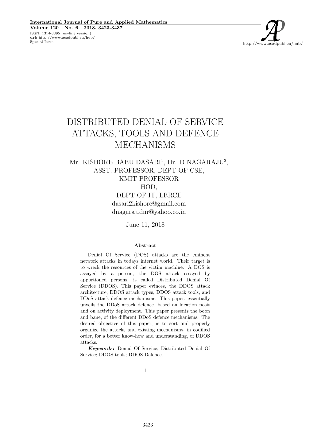 Distributed Denial of Service Attacks, Tools and Defence Mechanisms