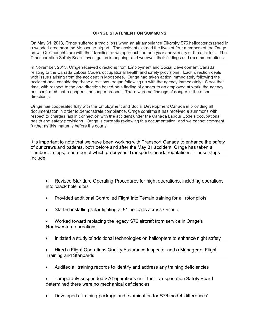 It Is Important to Note That We Have Been Working with Transport Canada to Enhance the Safety of Our Crews and Patients, Both Before and After the May 31 Accident