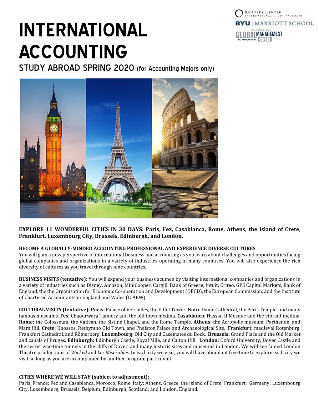 INTERNATIONAL ACCOUNTING STUDY ABROAD SPRING 2020 (For Accounting Majors Only)