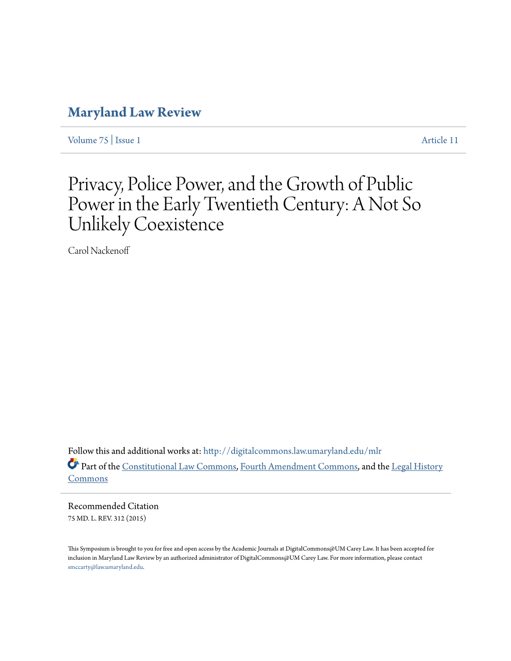 Privacy, Police Power, and the Growth of Public Power in the Early Twentieth Century: a Not So Unlikely Coexistence Carol Nackenoff
