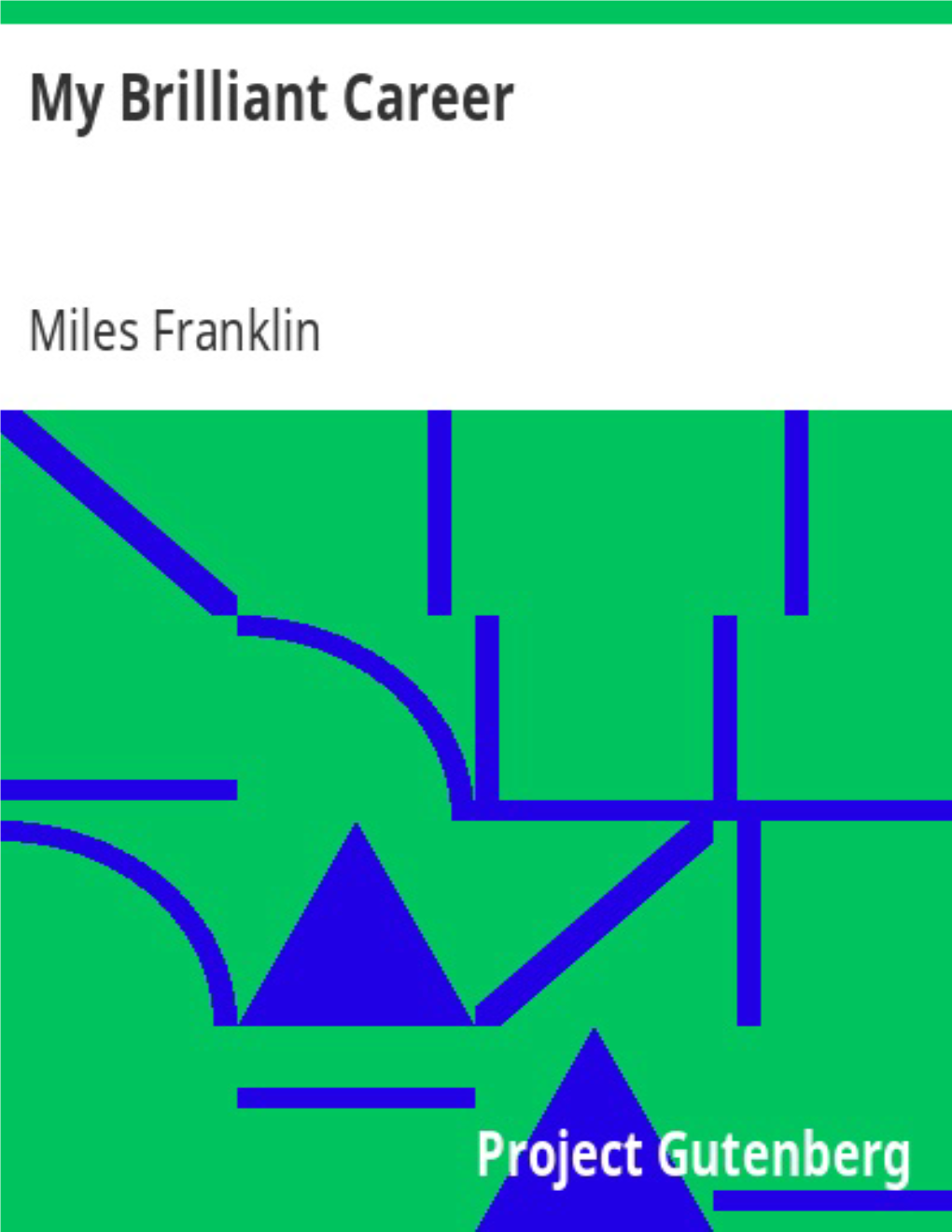 My Brilliant Career, by Miles Franklin