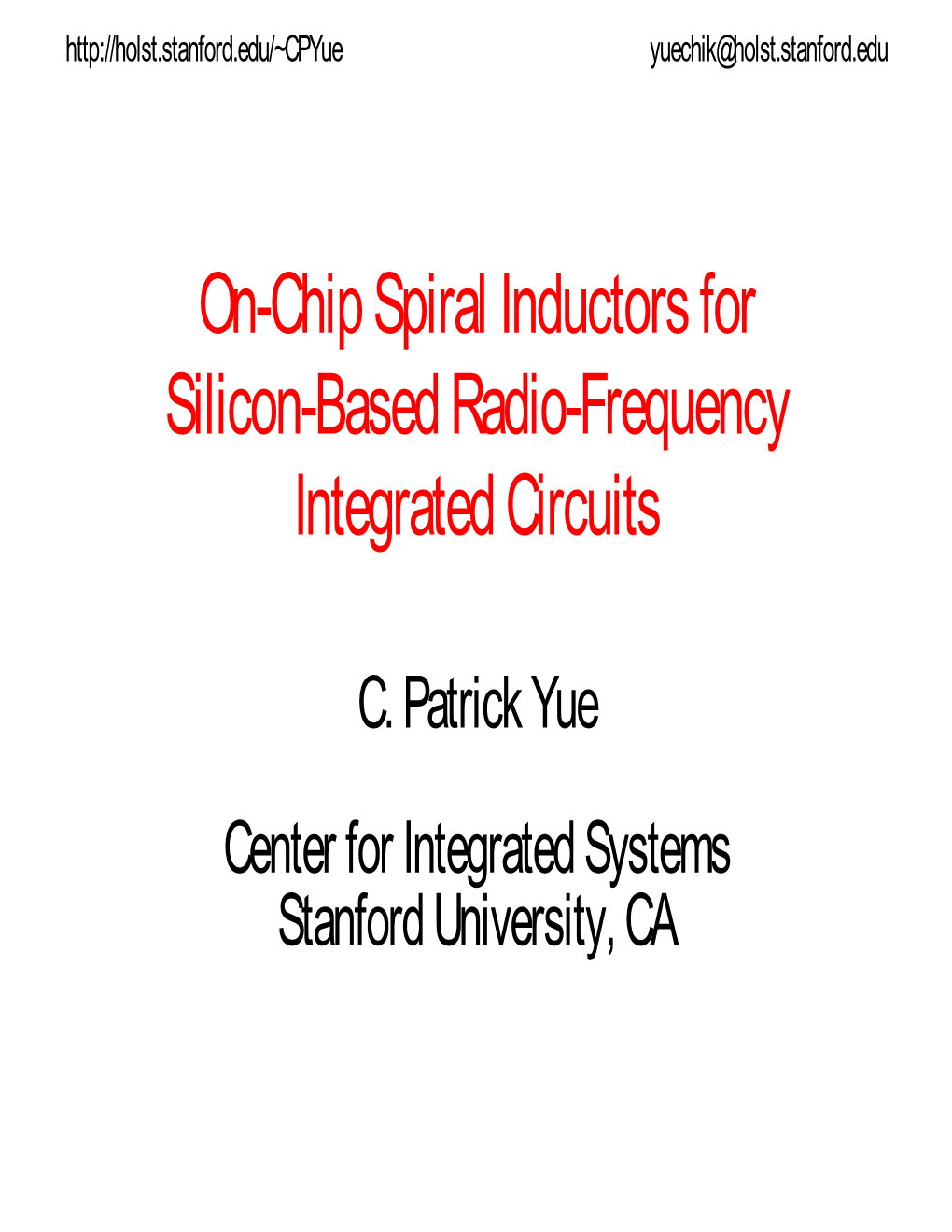 On-Chip Spiral Inductors for Silicon-Based Radio-Frequency Integrated Circuits